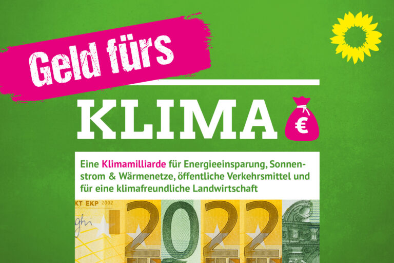 Haushalt 2022: Landtags-Grüne fordern Klimamilliarde und konkrete Investitionen